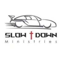 Slow Down Ministries